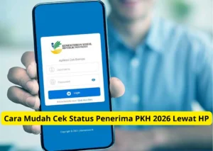 Cek Status Kepenerimaan Bansos PKH Tahap 2 Juni 2026 Secara Online