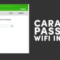 Panduan Praktis: Mengubah Password WiFi IndiHome Secara Efektif dan Cepat